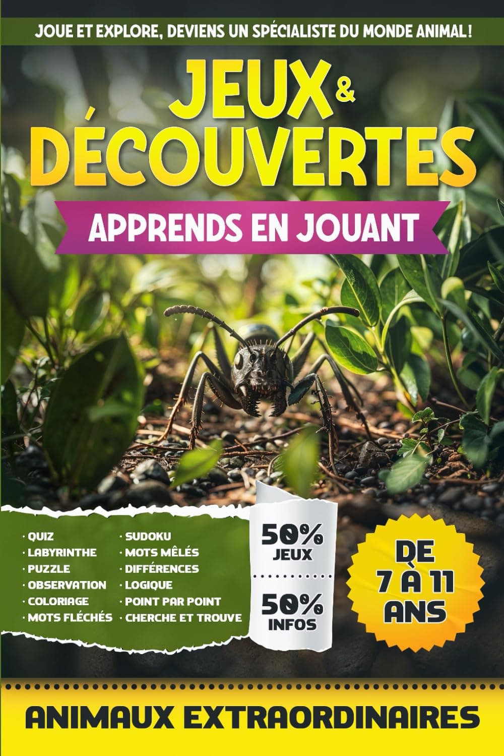 Jeux & découvertes - Les animaux extraordinaires — couverture du cahier pour enfants 7-11 ans